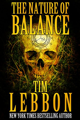 The Nature of Balance: An Apocalyptic Horror Novel