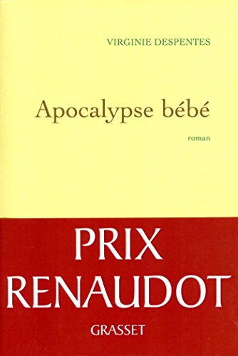 Apocalypse bébé (Littérature Française) (French Edition)