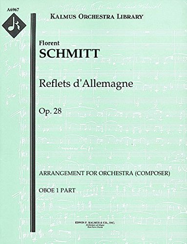 Reflets d'Allemagne, Op.28 (Arrangement for orchestra (composer)): Oboe 1 part (Qty 3) [A6967]