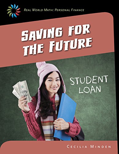 Saving for the Future (21st Century Skills Library: Real World Math)