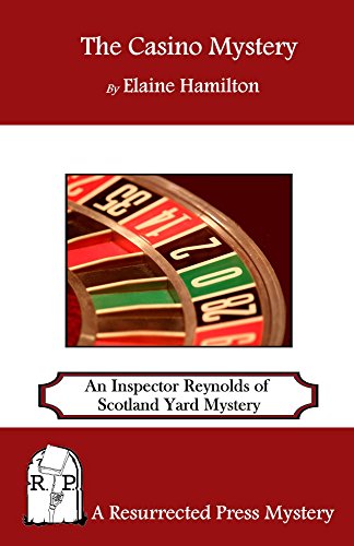 The Casino Mystery: An Inspector Reynolds of Scotland Yard Mystery