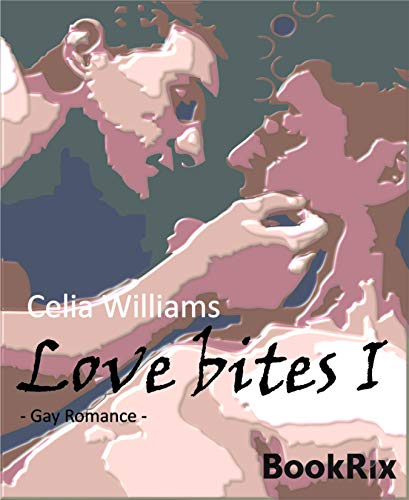 Love bites I: Gay Romance (German Edition)