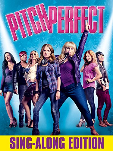 Pitch Perfect Sing-Along Edition