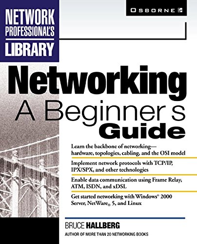 Networking: A Beginner's Guide (Network Professional's Library)