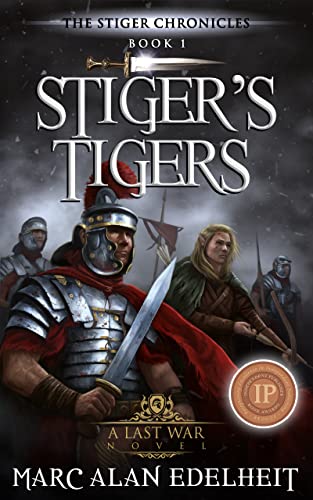 Stiger’s Tigers (The Stiger Chronicles Book 1)