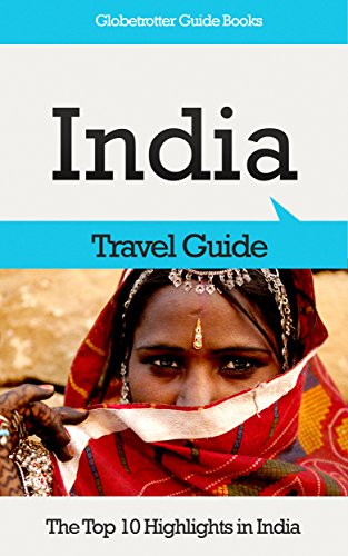 India Travel Guide: The Top 10 Highlights in India (Globetrotter Guide Books) (English Edition)