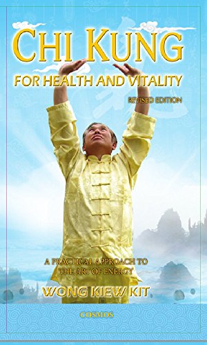 Chi Kung For Health and Vitlaity: A Practical Approach to the Art of Energy (English Edition)