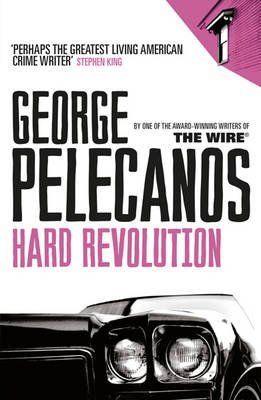 [Hard Revolution] (By: George P. Pelecanos) [published: March, 2010]