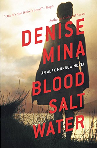 Blood, Salt, Water: An Alex Morrow Novel