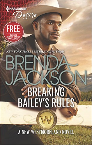 Breaking Bailey's Rules: An Anthology (The Westmorelands Book 30) (English Edition)