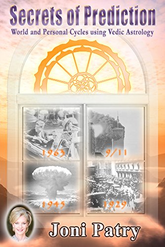 Secrets of Prediction: World and Personal Cycles Using Vedic Astrology (English Edition)