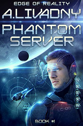 Edge of Reality (Phantom Server: Book #1) LitRPG series (English Edition)