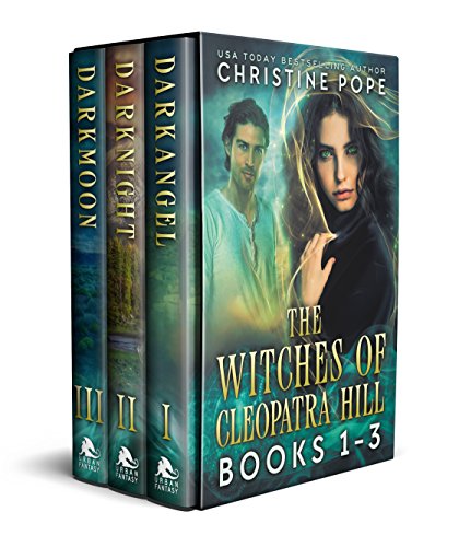 The Witches of Cleopatra Hill, Books 1-3: Darkangel, Darknight, & Darkmoon