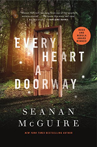 Every Heart a Doorway (Wayward Children Book 1)