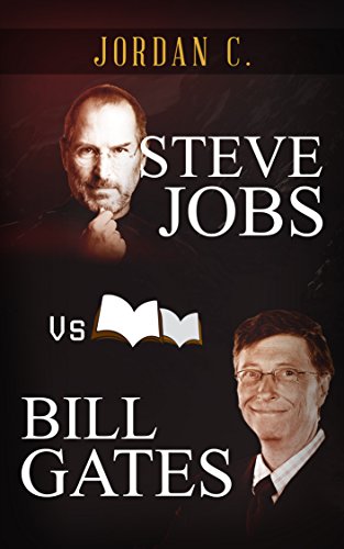Steve Jobs VS Bill Gates: Men of Visions and Innovations (VS HEROES, Bill Gates Life Lessons, Steve Jobs Life Lessons)