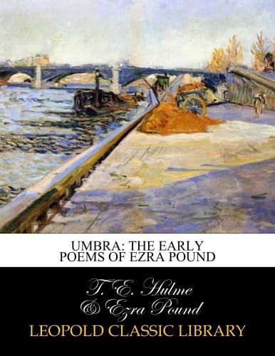 Umbra: the early poems of Ezra Pound