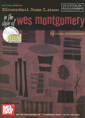 [(Essential Jazz Lines in the Style of Wes Montgomery)] [Author: Corey Christiansen] published on (January, 2002)