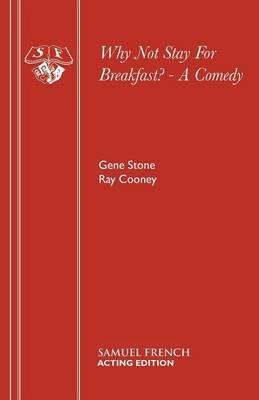 [(Why Not Stay for Breakfast?)] [Author: Gene Stone] published on (May, 1975)
