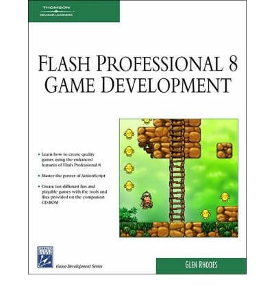 [(Macromedia Flash Professional 8 Game Development)] [Author: Glen Rhodes] published on (July, 2006)