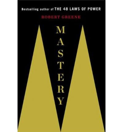 [(Mastery)] [Author: Robert Greene] published on (November, 2012)