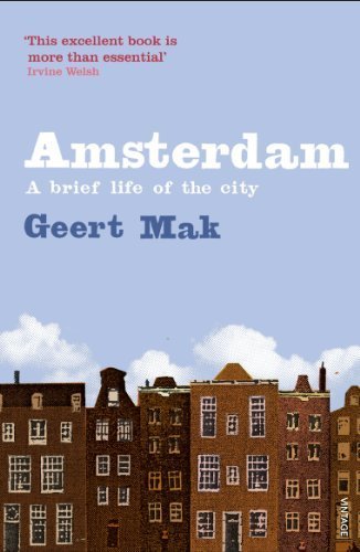 Amsterdam: The Brief Life of a City by Mak, Geert (2001) Paperback