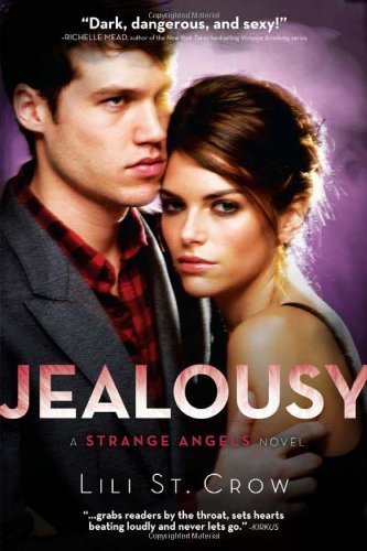Jealousy: A Strange Angels Novel by St. Crow, Lili (2010) Paperback