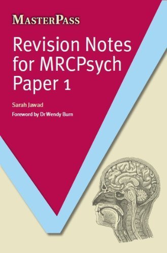 Revision Notes for Mrcpsych Paper 1 (Masterpass) by Jawad, Sarah (2012) Paperback