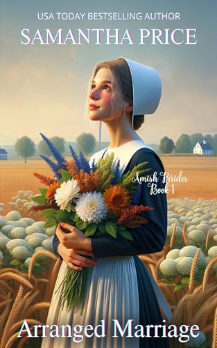 Arranged Marriage: Amish Romance Novella (Amish Brides: Historical Romance Book 1)