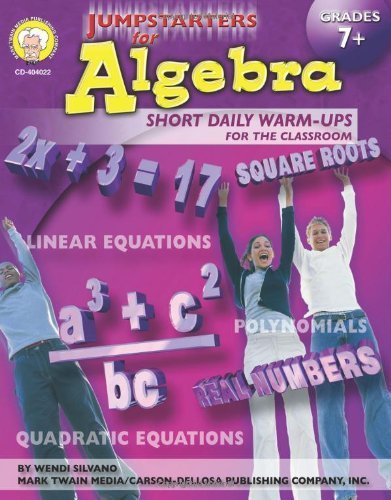 Jumpstarters for Algebra, Grades 7 - 8: Short Daily Warm-ups for the Classroom by Silvano, Wendi (2005) Paperback