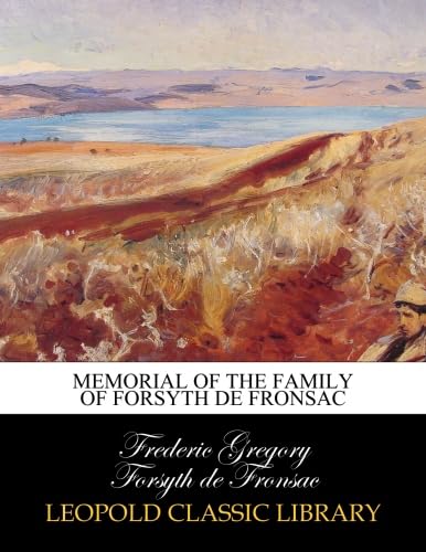 Memorial of the family of Forsyth de Fronsac