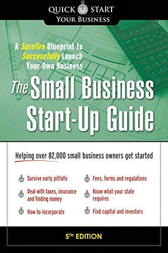 The Small Business Start-Up Guide: A Surefire Blueprint to Successfully Launch Your Own Business 5th edition by Thompson, Matthew, Giabrone, Michael (2013) Paperback