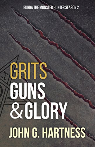 Grits, Guns & Glory - Bubba the Monster Hunter Season 2