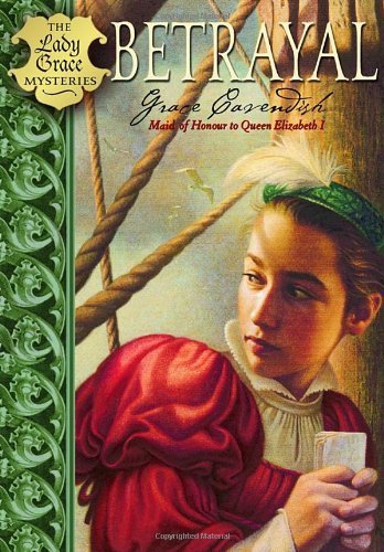 Betrayal (The Grace Mysteries) by Cavendish, Lady Grace (2004) Hardcover
