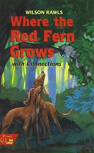 Holt McDougal Library, Middle School with Connections: Individual Reader Where the Red Fern Grows by Wilson Rawls (1998) Hardcover