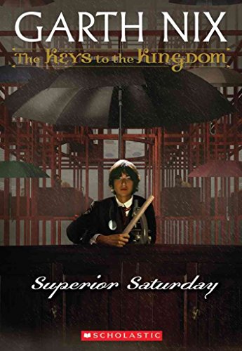 [(Superior Saturday )] [Author: Garth Nix] [Feb-2010]