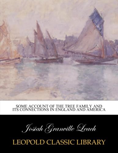 Some account of the Tree family and its connections in England and America