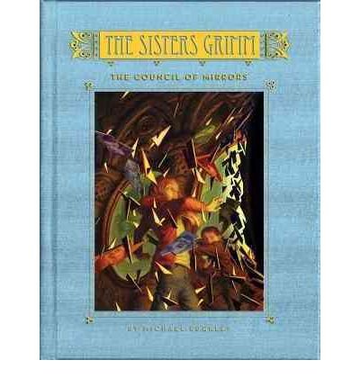 [(The Sisters Grimm: Book Nine: The Council of Mirrors )] [Author: Michael Buckley] [May-2012]
