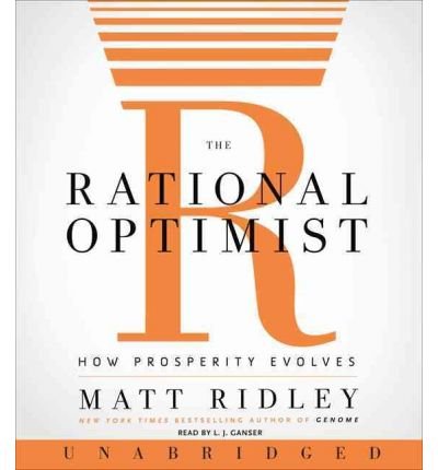 [(The Rational Optimist: How Prosperity Evolves )] [Author: Matt Ridley] [Jun-2010]