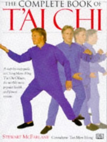 The Complete Guide to T'ai Chi (Complete Book) Hardcover – May 15, 1997