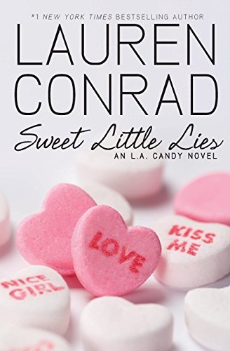 Sweet Little Lies (L.A. Candy) by Lauren Conrad(2010-08-31)