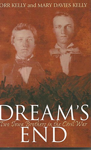 DREAM'S END: Two Iowa Brothers in the Civil War