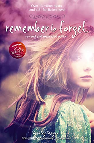 Remember to Forget, Revised and Expanded Edition: from Wattpad sensation @_smilelikeniall (English Edition)