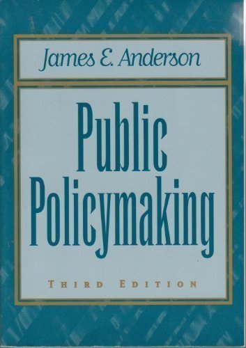 Public Policy Making: An Introduction 3rd edition by Anderson, James (1996) Paperback