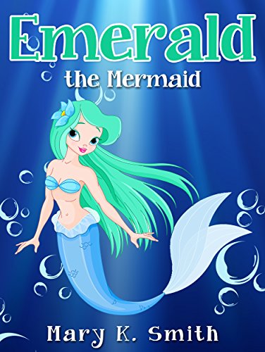 Emerald the Mermaid (Sunshine Reading Book 4)