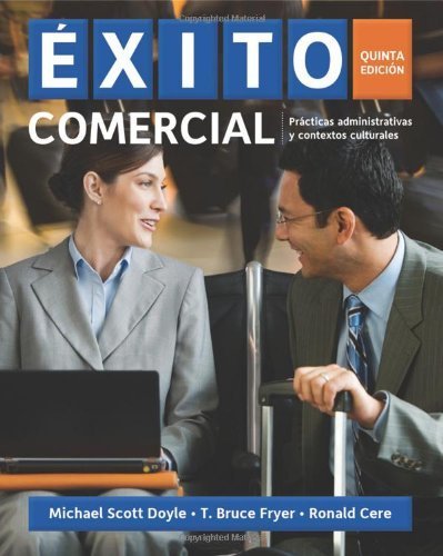 Éxito comercial (Spanish Edition) 5th edition by Michael Scott Doyle, T. Bruce Fryer, Ronald Cere (2010) Paperback