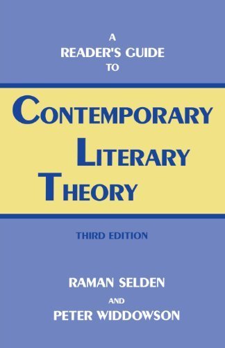A Reader's Guide to Contemporary Literary Theory 3 Sub edition by Selden, Raman, Widdowson, Peter (1993) Paperback