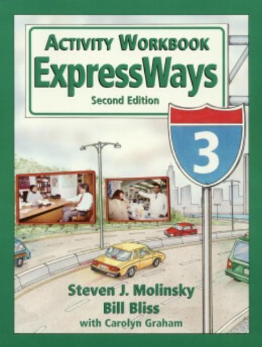 Expressways Book 3 Activity Workbook 2nd edition by Molinsky, Steven J., Bliss, Bill (1997) Paperback