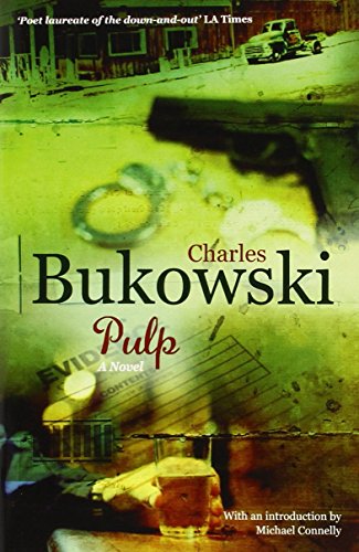 Pulp: A Novel by Charles Bukowski (5-Mar-2009) Paperback