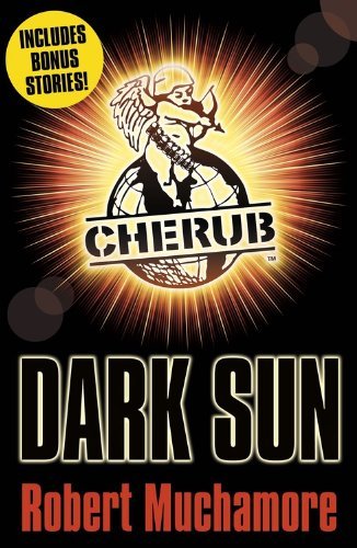 CHERUB: Dark Sun and other stories by Robert Muchamore (7-Nov-2013) Paperback