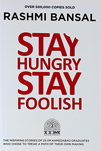Stay Hungry Stay Foolish by Bansal (1-Jul-2012) Paperback